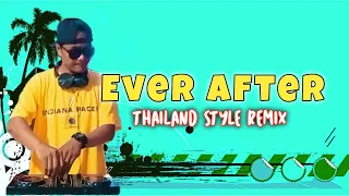 EVER AFTER - BONNIE BAILEY (THAILAND STYLE) DJROMAR REMIX