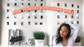 HOW TO MAKE A POLAROID WALL | DIY POLAROID WALL |  EASY HOME DECOR