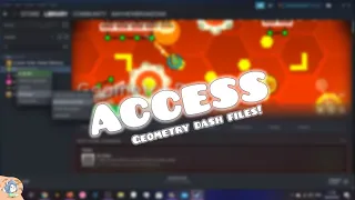 How to access Geometry Dash Files On PC?
