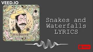 Nick Shoulders - Snakes and Waterfalls (LYRICS)