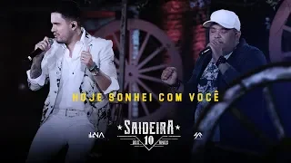 Humberto e Ronaldo - Hoje Sonhei com Você DVD #SaideiraDos10Anos