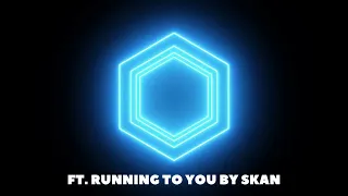 Running To You - SKAN