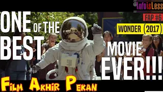NO SPOILER!!! REVIEW FILM TERBAIK - FILM AKHIR PEKAN: WONDER (2017)