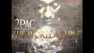 2Pac The World Is Mine