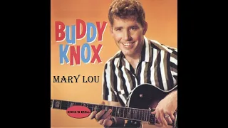 Buddy Knox - Mary Lou [Stereo] - 1957