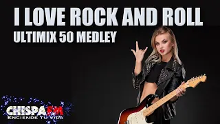 I Love Rock N' Roll The Medley - Ultimix 50 Special Edition Videomix Versión Radio