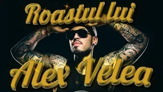 Roast-ul lui Alex Velea