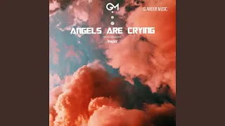 Angels Are Crying