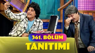 Güldür Güldür Show – 361. Bölüm Tanıtımı