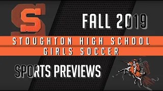 2019 Stoughton High Girls Soccer Season Preview