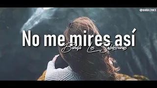 Banda Los Sebastiánes - No Me Mires Así (estrenó 2019 ) [LETRA]