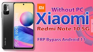 Xiaomi Redmi Note 10 5G (M2103K19C) FRP Bypass Without PC 2022 | Mi Google Account Bypass Android 11