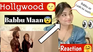 HOLLYWOOD 🌝 BABBU MAAN 😨| LATEST PUNJABI SONG| BEAUTYANDREACTION