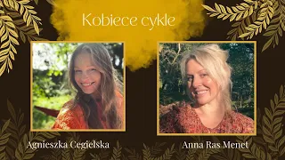 Kobiece cykle. W rozmowach "Żeńska medycyna", Agnieszka Cegielska.