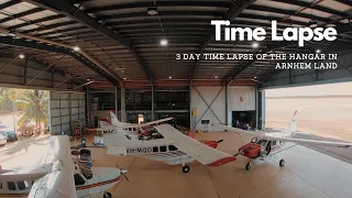 Time Lapse: Arnhem Land Hangar