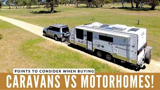 Caravans vs Motorhomes! Things to consider before purchasing