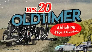 Oldtimerstadl - Kauf & Heimfahrt 57er Faltdachkäfer