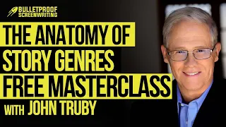 Free Screenwriting Masterclass - The Anatomy of Story Genres with John Truby