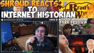 Shroud Reacts To Brad's Wife, Failure of Fyre Festival, Leeroy Jenkins by Internet Historian