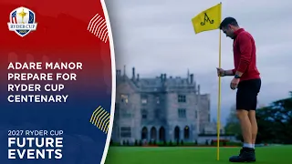 Adare Manor Are Preparing for the 2027 Ryder Cup After European Victory in Rome