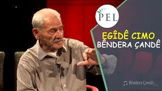 EGÎDÊ CIMO - BÊNDERA ÇANDÊ