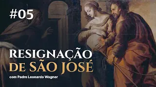 Resignação de São José | Trintena #05