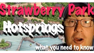 Strawberry Park Hotsprings - What you need to know