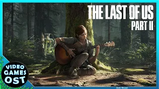 The Last of Us Part 2 - Complete Soundtrack - Full OST Album