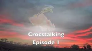 Crocstalking - Episode 1: Sobek the giant crocodile