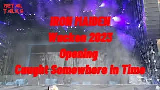 Iron Maiden - Wacken Open Air 2023 Opening -  Caught Somewhere In Time #ironmaiden #wacken #live