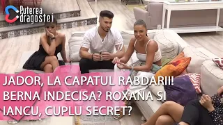 Puterea dragostei(03.06)-Jador, la capatul rabdarii! Berna indecisa? Roxana si Iancu, cuplu secret?