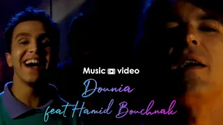 Malek - Dounia feat Hamid Bouchnak ( Clip Officiel ) / مالك - دنيا  فيت حميد بوشناق