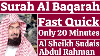 Surah Baqarah Very Fast Quick Only 20 MINUTES (Al Sheikh Sudais) @Iqra_Riaz_ul_Jannah_Institute