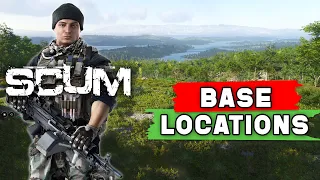 Scum 0.95 - Base Locations | 2024