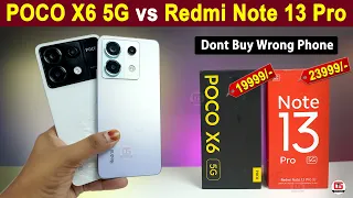 POCO X6 vs Redmi Note 13 Pro Best Smartphone Under 25000? Redmi Note 13 Pro vs POCO X6 5G Camera