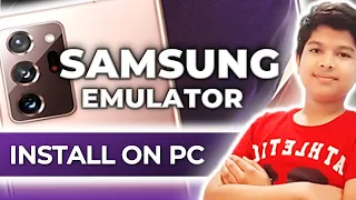 How to install Samsung emulator on your PC