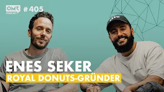 OMR Podcast #405 mit dem King of Royal Donuts Enes Seker