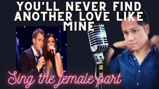 You'll Never Find Another Love Like Mine  - Michael Buble  Laura Pausini - Karaoke - Male Part Only