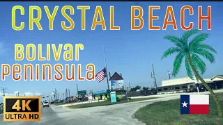 [4K] Crystal Beach, TX - Bolivar Penisula - Driving Tour.