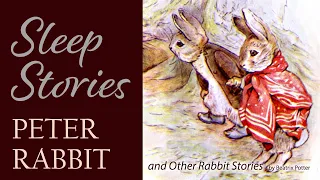 "Peter Rabbit" and Other Stories | Sleep Stories to Help You Relax and Fall Asleep