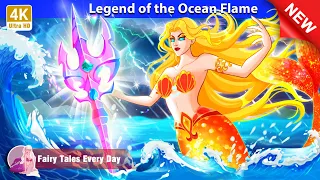 Legend of the Ocean Flame 👸 English Fairy Tales 🌛 Fairy Tales Every Day