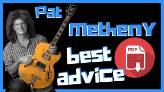 Pat Metheny  |  Best Advice To Learn Jazz Guitar