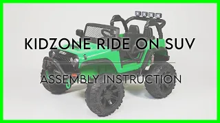 How to assemble Kidzone 12V SUV | Kidzone