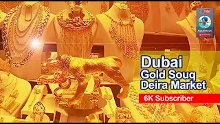 Deira Dubai Gold Souk | Dubai City Tour with Musafirhuun | 4K UHD