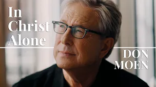 Don Moen - In Christ Alone