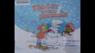 Froggy Builds A Snowman - Kids Books Read Aloud