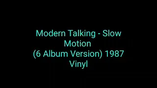 Modern Talking  - Slow Motion (6 Album Version) 1987 Vinyl_euro disco