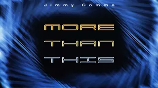 Jimmy Gomma - More Than This (Extended Mix) 2002 [Eurodance Hit]