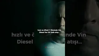 Hızlı Ve Öfkeli 7 Filminde , Vin Diesel'in ilginç özelliği