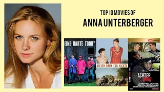 Anna Unterberger Top 10 Movies of Anna Unterberger| Best 10 Movies of Anna Unterberger